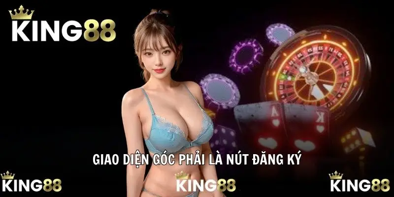 Giao diện góc phải là nút đăng ký