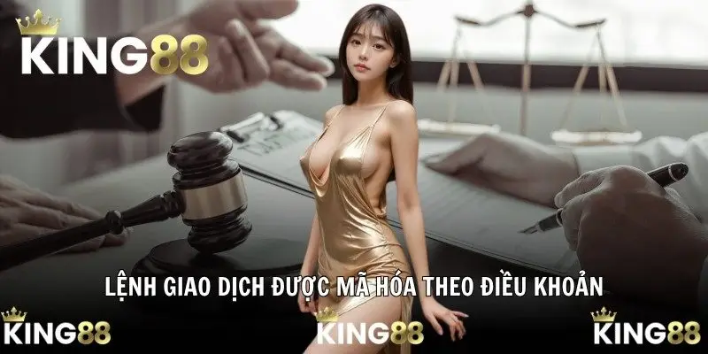 Lệnh giao dịch được mã hóa theo điều khoản