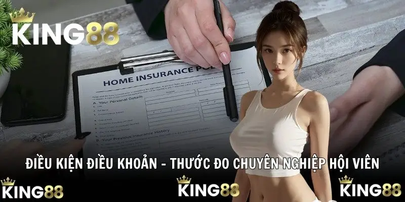 Điều kiện điều khoản - Thước đo chuyên nghiệp hội viên